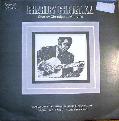 Charley Christian* - Charley Christian At Minton's (LP, Album, RE)
