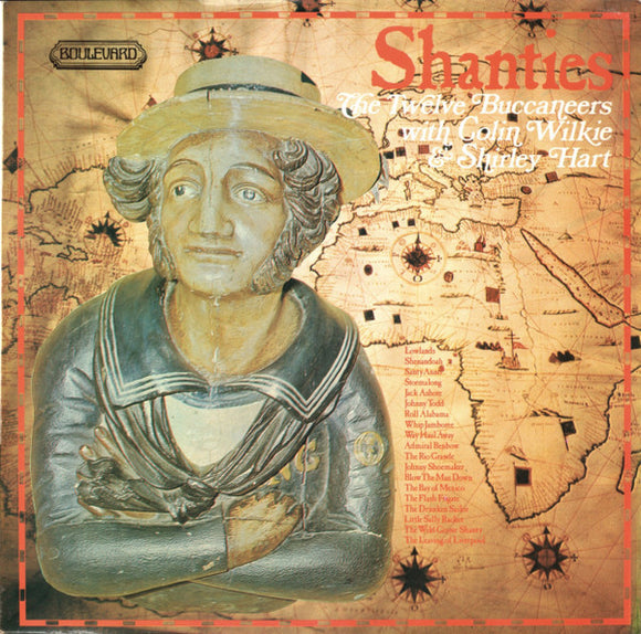 The Twelve Buccaneers With Colin Wilkie & Shirley Hart - Shanties (LP)