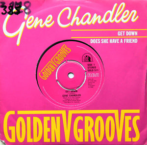 Gene Chandler - Get Down / Does She Have A Friend (7")