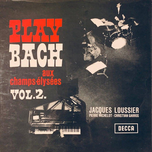 Jacques Loussier, Pierre Michelot, Christian Garros - Play Bach Aux Champs-Elysees Vol 2 (LP, Album)