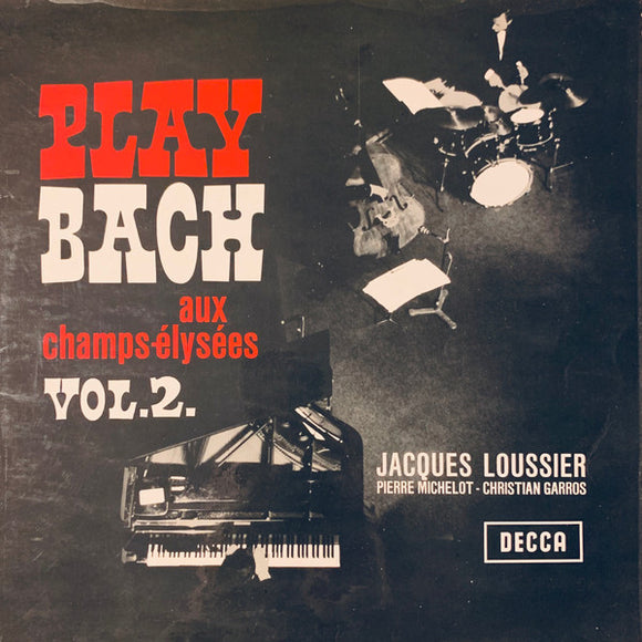 Jacques Loussier, Pierre Michelot, Christian Garros - Play Bach Aux Champs-Elysees Vol 2 (LP, Album)