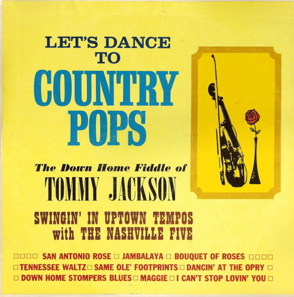 The Down Home Fiddle Of Tommy Jackson* Swingin' In Uptown Tempos With The Nashville Five (4) - Let's Dance To Country Pops (LP, Album)