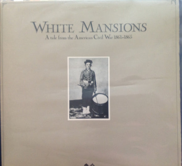 Various - White Mansions - A Tale From The American Civil War 1861-1865 (LP, Album, Gat)