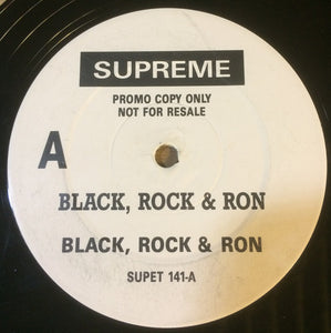 Black Rock & Ron - Black, Rock & Ron (12", Promo)