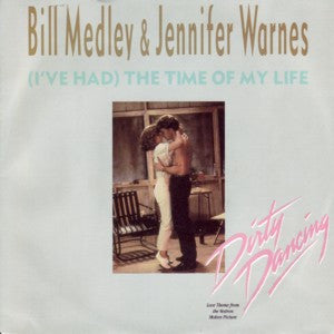 Bill Medley & Jennifer Warnes - (I've Had) The Time Of My Life (12")