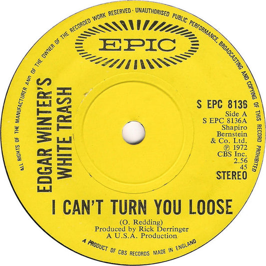 Edgar Winter's White Trash - I Can't Turn You Loose (7")