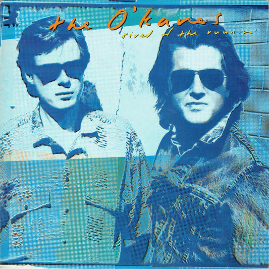 The O'Kanes - Tired Of The Runnin' (LP, Album)