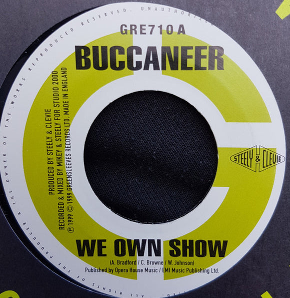 Buccaneer / Hawkeye (4) - We Own Show / We Nah Go Fraid (7