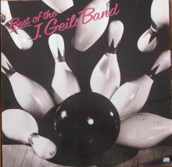 The J. Geils Band - Best Of The J. Geils Band (LP, Comp, RE)