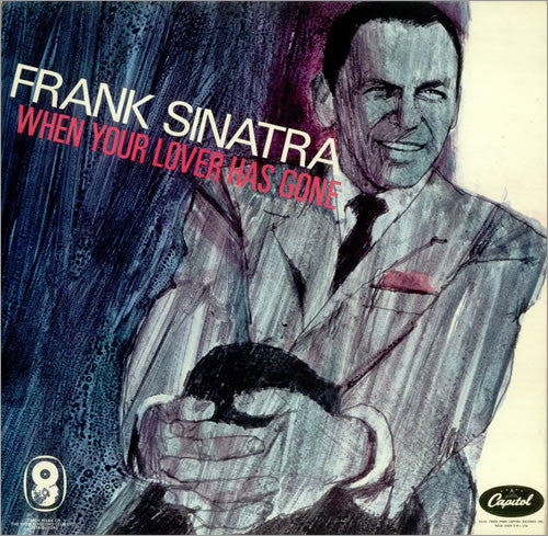 Frank Sinatra - When Your Lover Has Gone (LP, Comp)