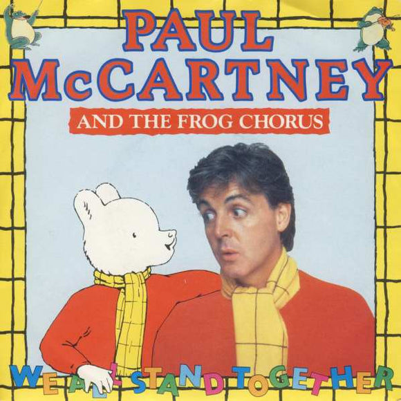 Paul McCartney And The Frog Chorus - We All Stand Together (7