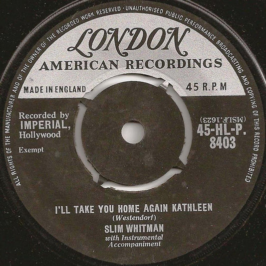 Slim Whitman - I'll Take You Home Again Kathleen (7", RP)
