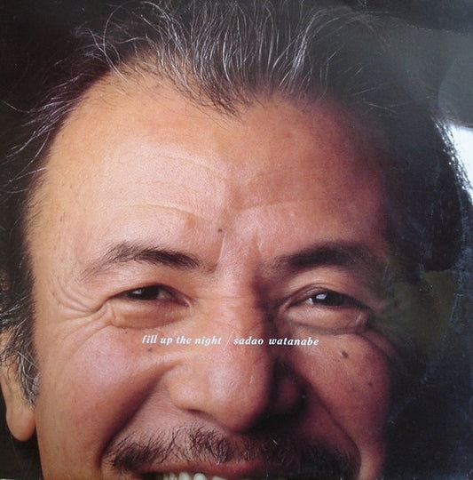Sadao Watanabe - Fill Up The Night (LP, Album, GEM)