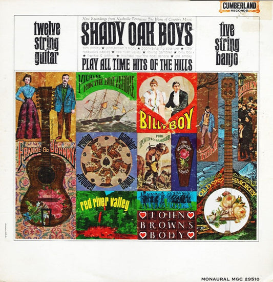 Shady Oak Boys - 12 String Guitar And 5 Strings Banjo Play All Time Hits Of The Hills (LP, Album, Mono)