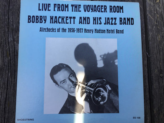 Bobby Hackett And His Jazz Band - Live From The Voyager Room (LP, Album)