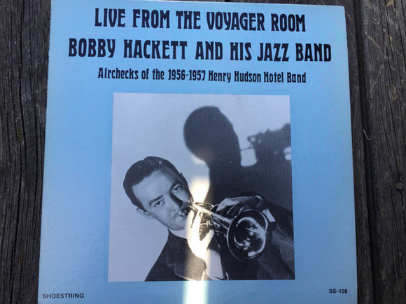 Bobby Hackett And His Jazz Band - Live From The Voyager Room (LP, Album)