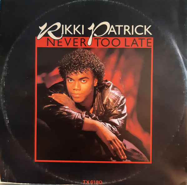 Rikki Patrick - Never Too Late (12")