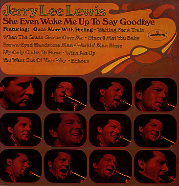 Jerry Lee Lewis - She Even Woke Me Up To Say Goodbye (LP, Album, San)