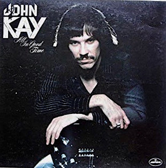 John Kay - All In Good Time (LP, Album)