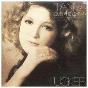 Tanya Tucker - Lovin' And Learnin' (LP, Album)