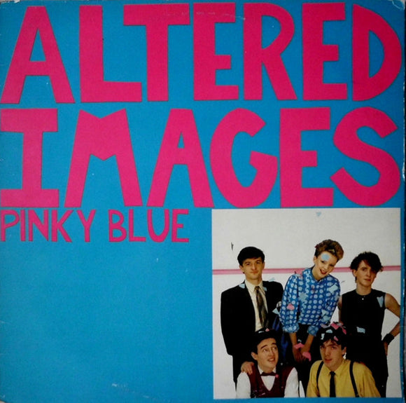 Altered Images - Pinky Blue (LP, Album)