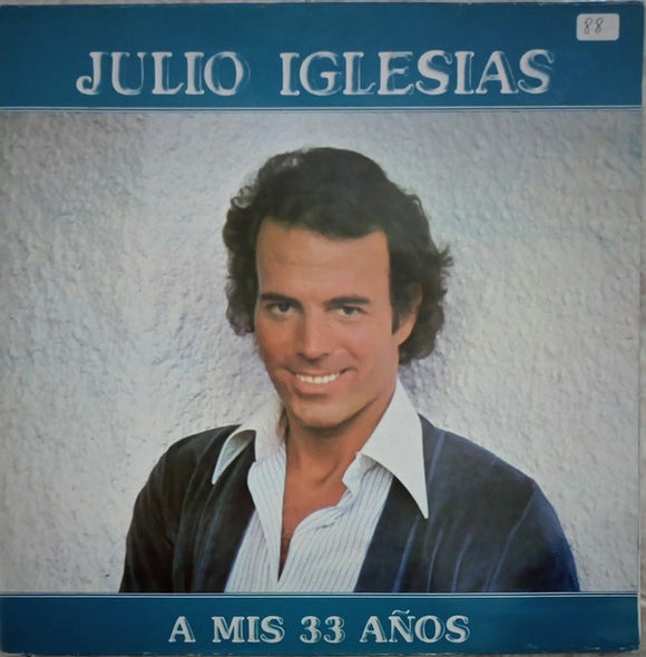Julio Iglesias - A Mis 33 Años (LP, Album, RE)
