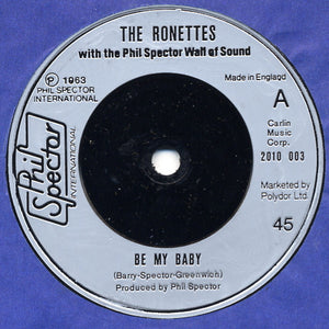 The Ronettes - Be My Baby / Do I Love You (7", Single)