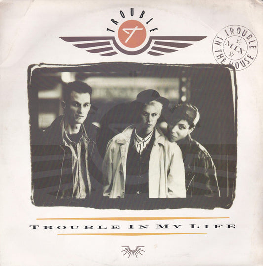 Trouble (2) - Trouble In My Life (12")