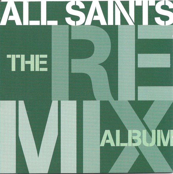 All Saints - The Remix Album (CD, Comp, Mixed)