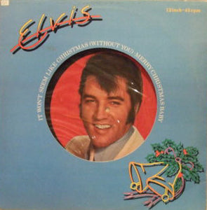 Elvis* - It Won't Seem Like Christmas (Without You) (12")