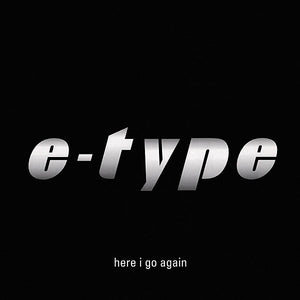 E-Type - Here I Go Again (12", Promo)
