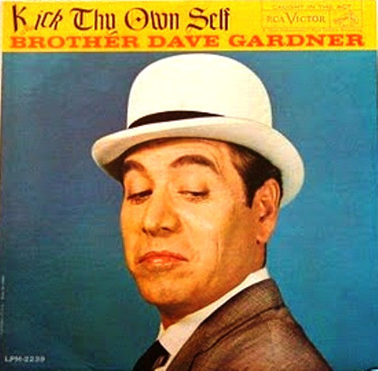 Brother Dave Gardner - Kick Thy Own Self (LP, Mono)