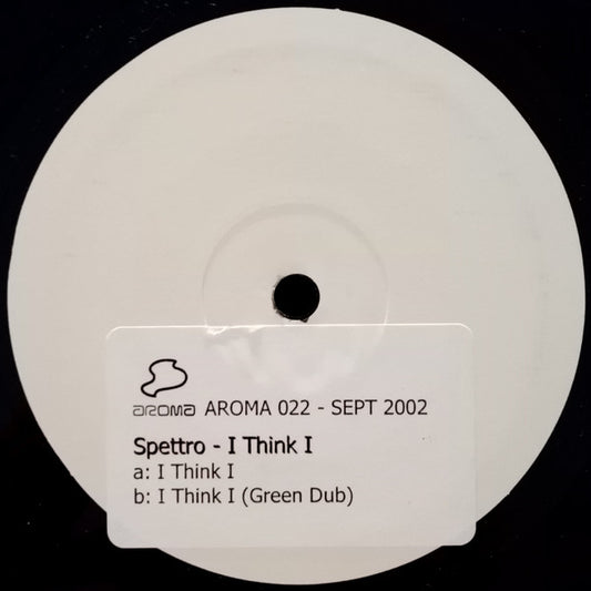 Spettro* - I Think I (12", W/Lbl, Sti)