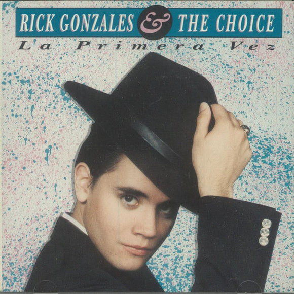 Rick Gonzales And The Choice - La Primera Vez (LP, Album)