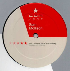 Sam Mollison - Will You Love Me In The Morning (12")
