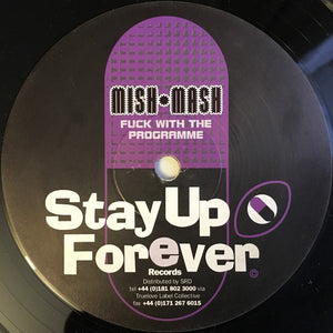 Mish Mash - Fuck With The Programme / Hopper (12")