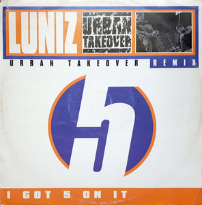 Luniz - I Got 5 On It (Urban Takeover Remix) (12")