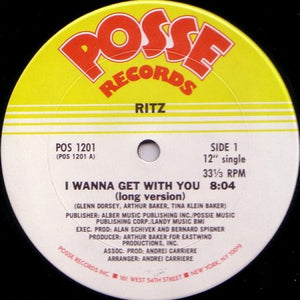 Ritz (9) - I Wanna Get With You (12")