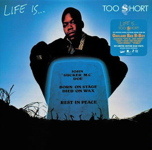 Too $hort* - Life Is...Too $hort (LP, Album, Ltd, RE, Blu)