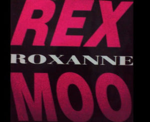 Rex Moo - Roxanne (12")