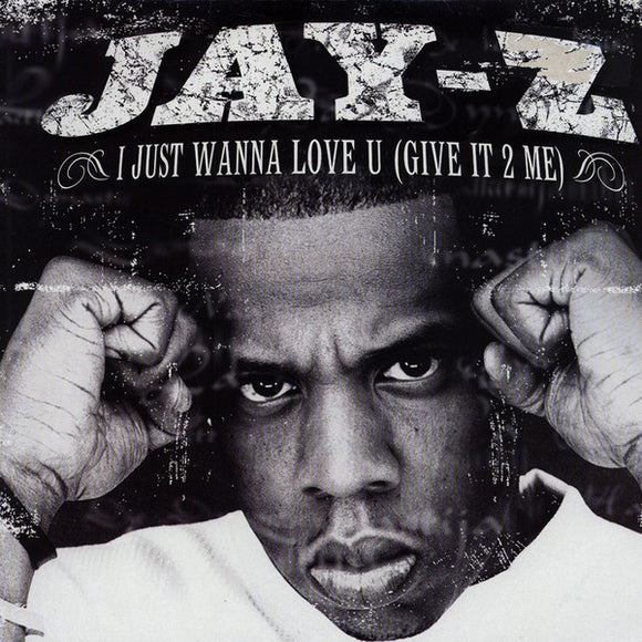 Jay-Z - I Just Wanna Love U (Give It To Me) (12
