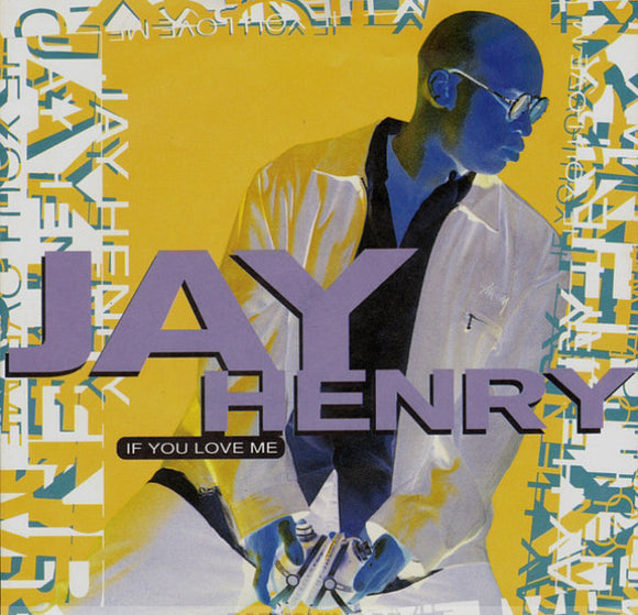 Jay Henry (4) - If You Love Me (12