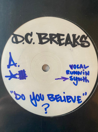 DC Breaks - Do You Believe / Noize Dub (12", Promo, W/Lbl)