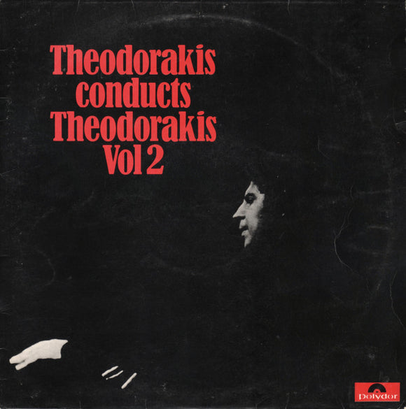 Mikis Theodorakis - Theodorakis Conducts Theodorakis Vol 2 (LP)