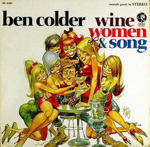 Ben Colder - Wine Women & Song (LP, Album)