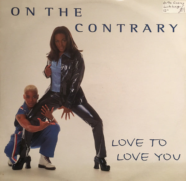 On The Contrary - Love To Love You (12")
