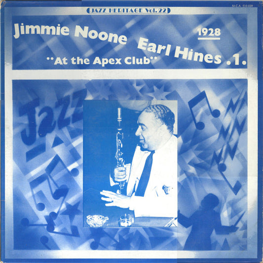 Jimmie Noone, Earl Hines - 1 - "At The Apex Club" 1928 (LP, Comp, RE)