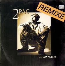 2Pac - Dear Mama (Remix) (12
