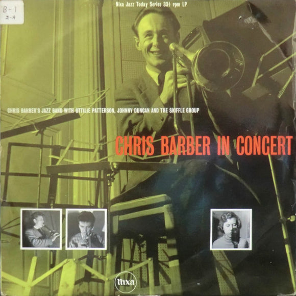 Chris Barber's Jazz Band With Ottilie Patterson And The Johnny Duncan Skiffle Group - Chris Barber In Concert (LP, Mono)