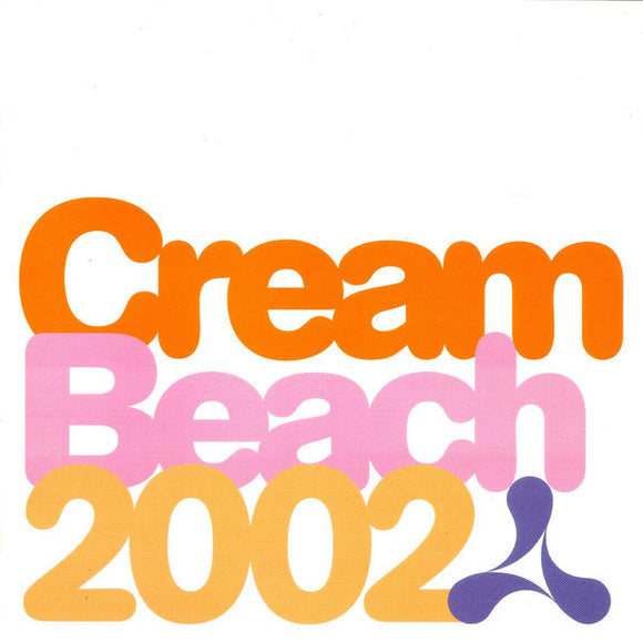 Various - Cream Beach 2002 (2xCD, Mixed, Unofficial)